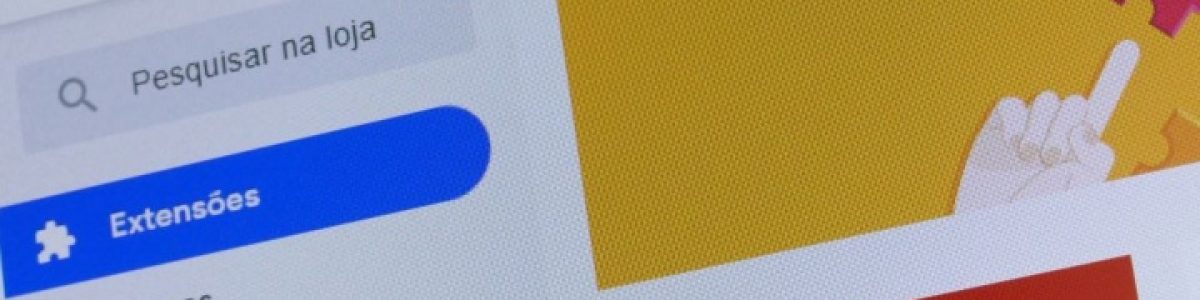 5 Extensões para instalar no seu Google Chrome