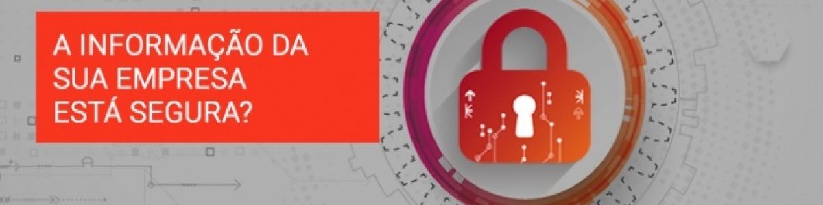 Está na hora de fazer um Check-Up Segurança à sua empresa
