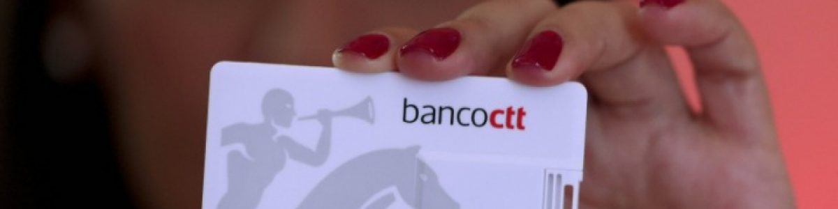 Acabaram-se as borlas! Banco CTT começa a cobrar comissões