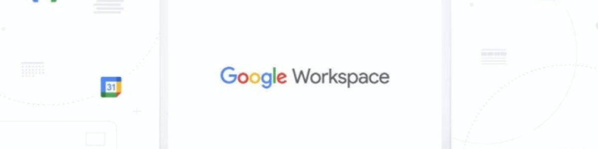 Google Workspace – todos os serviços Google, agora num novo espaço