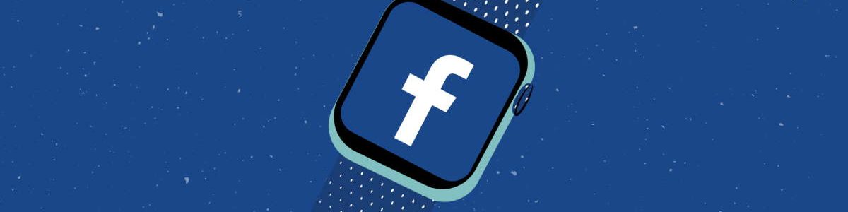 Facebook (agora Meta) vai lançar um relógio inteligente? Parece que sim
