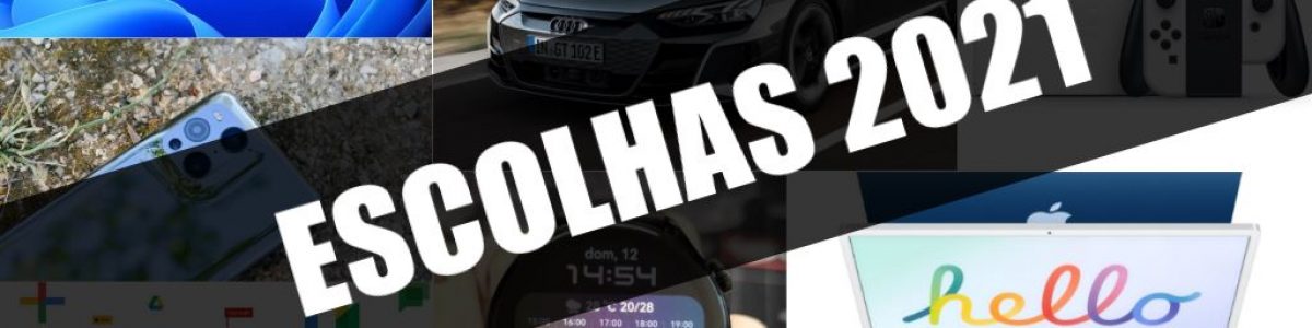 Escolhas Tecnológicas 2021 – Queremos saber a sua opinião!