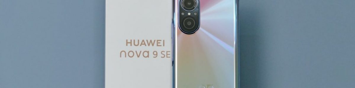 Huawei nova 9 SE – a fotografia de topo na gama média… mas há mais